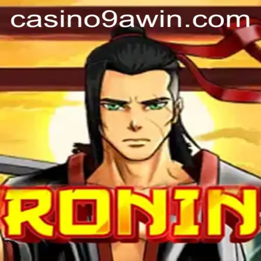 Ronin: Dive into the World of Strategy and Adventure with 9awin
